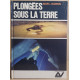 Plongées sous la terre
