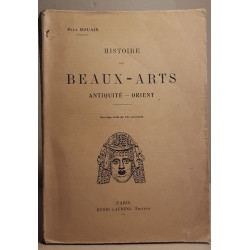 Histoire des Beaux-Arts - Antiquité - Orient