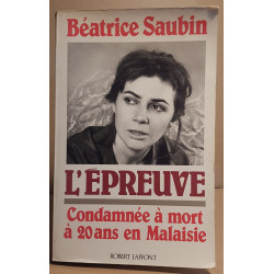 L'épreuve - Condamnée à mort à 20 ans en Malaisie
