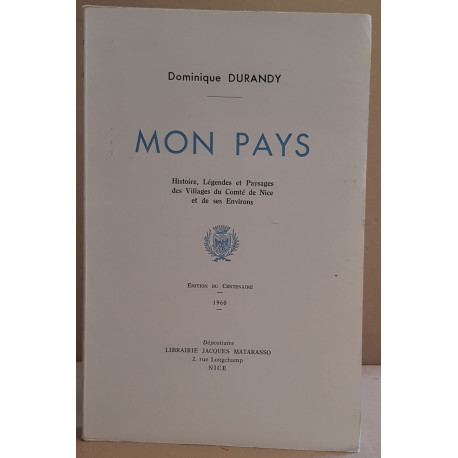 Mon pays - Histoires Légendes et Paysages des villages du Comté de...