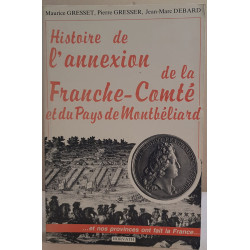 Histoire de l'annexion de la Franche-Comté et du pays de Montbéliard