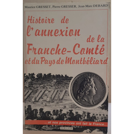 Histoire de l'annexion de la Franche-Comté et du pays de Montbéliard
