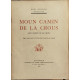 Moun camin de la crous ( mon chemiin de croix )