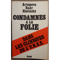 Condamnés à la folie dans les cliniques de l'URSS