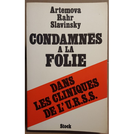 Condamnés à la folie dans les cliniques de l'URSS