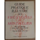 Guide pratique des anciens hotels de Montpellier (nouvelle édition)