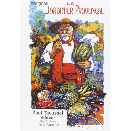 Le Jardinier provençal. Traité de culture pratique pour le midi de...