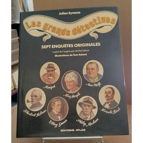 Les grands detectives : sept enquêtes originales