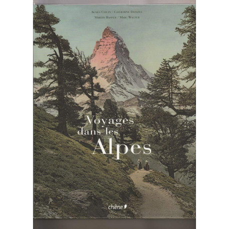 Voyages dans les Alpes