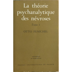 Theorie psychanalytique nevroses t.1