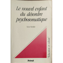 Le nouvel enfant du désordre psychosomatique