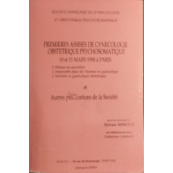 Premieres assises de gynecologie obstetrique psychosomatique 10-11...