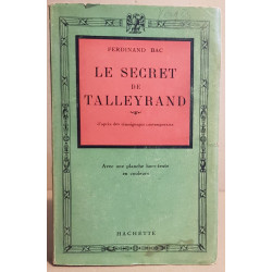 Le secret de Talleyrand d'apré des témoignages contemporains