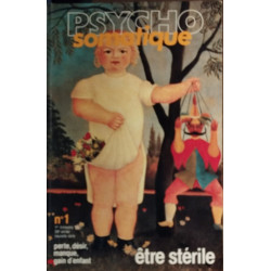 Revue de medecine psycho somatique n° 1 / être stérile
