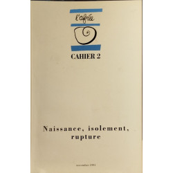 Cahier l'afrée n° 2 / naissance isolement rupture