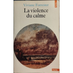 La violence du calme