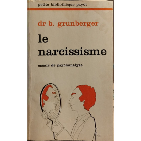 LE NARCISSISME. Essai de psychanalyse