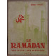 Le Ramadam - Ses rites ses bienfaits