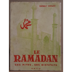 Le Ramadam - Ses rites ses bienfaits