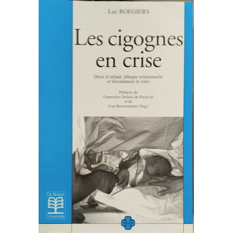 Cigognes en crise: Désir d'enfant et éthique relationnelle et...