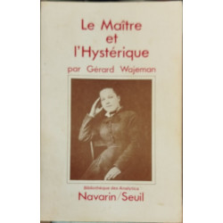 Le maitre et l'hystérique