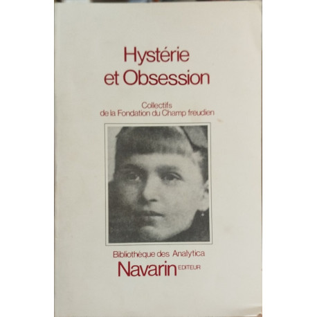 Hystérie et obsession - Les Structures cliniques de la névrose et...