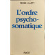 L'ordre psycho-somatique