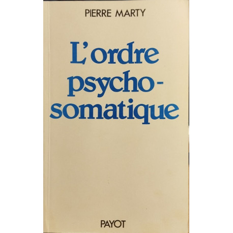 L'ordre psycho-somatique