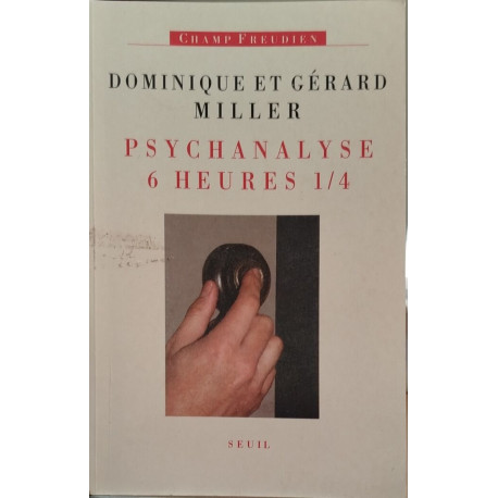 Psychanalyse six heures et quart