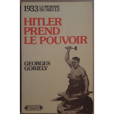 Hitler prend le pouvoir - 1933