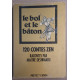 Le bol et le bâton - 120 contes Zen