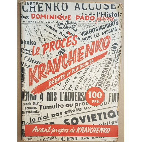 Le procés Kravchenko - débats et plaidoiries - avant-propos de...