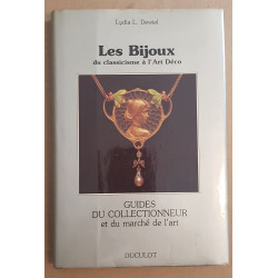 Les bijoux - Du classicisme à l'Art Déco
