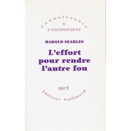 L'effort pour rendre l'autre fou