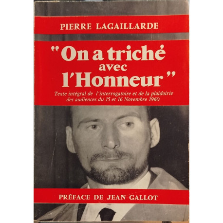 On a triche avec l honneur texte integral de l interrogatoire et...