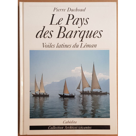 Le pays des barques - Voiles latines du Léman