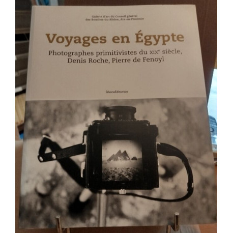 Voyages en Egypte. Photographes primitivistes du XIXème siècle...