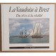 La Vaudoise à Brest - Du rêve à la réalité