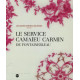 LE SERVICE CAMAIEU CARMIN DE FONTAINEBLEAU - LES GRANDS SERVICE DE...