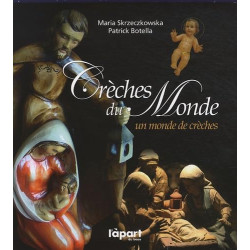 Crèches du monde: Un monde de crèches
