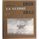 Histoire de la guerre 1939-1945 (2 tomes)