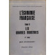 L'économie française tome2 / les grndes industries 1° partie