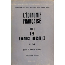 L'économie française tome2 / les grndes industries 1° partie