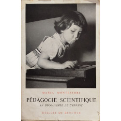 Pédagogie moderne / la découverte de l'enfant