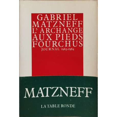 Journal / Gabriel Matzneff Tome 2 : L'archange Aux Pieds Fourchus