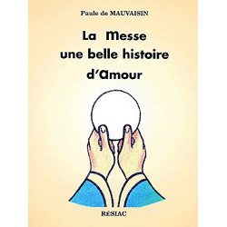 La messe une belle histoire d'amour