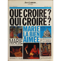 Que croire ? qui croire ? marie la bien aimée myriam et l'islam...
