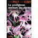 La Prodigieuse aventure des plantes ou Les extraordinaires et...