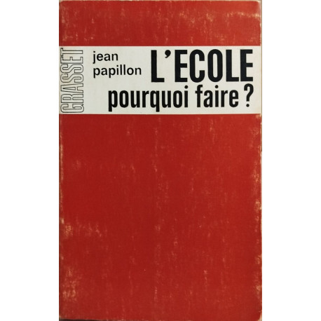 L'école pour quoi faire