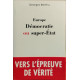 Europe démocratie ou super-état